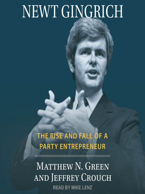 Title details for Newt Gingrich by Matthew N. Green - Wait list